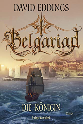 Belgariad - Die Königin: Roman (Belgariad-Saga, Band 4) von Blanvalet